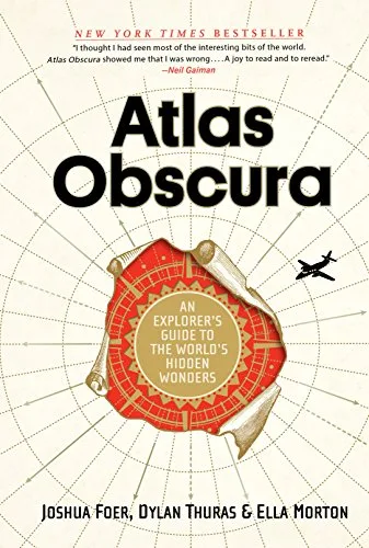 The cover of Atlas Obscura: An Explorer's Guide to the World's Hidden Wonders.