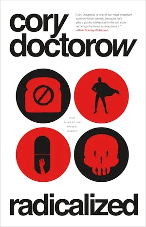 The cover of Radicalized: Four Tales of Our Present Moment.