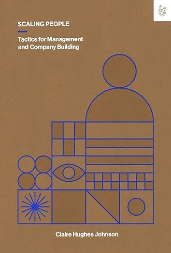 The cover of Scaling People: Tactics for Management and Company Building.
