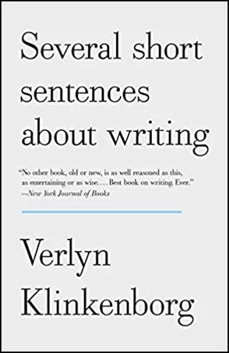 The cover of Several Short Sentences About Writing.