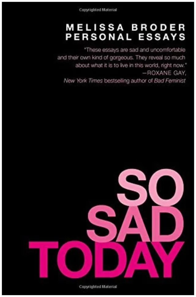 The cover of So Sad Today: Personal Essays.