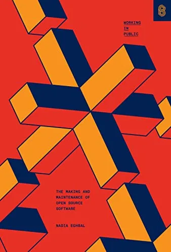 The cover of Working in Public: The Making and Maintenance of Open Source Software.