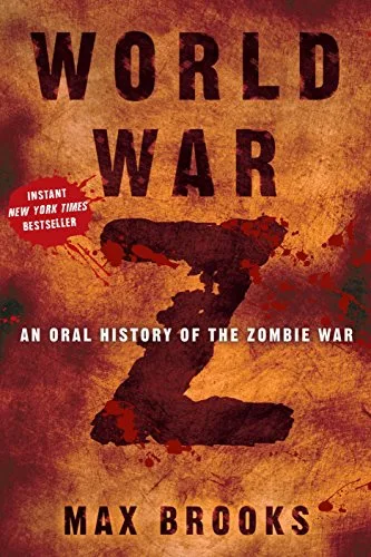 The cover of World War Z: An Oral History of the Zombie War.